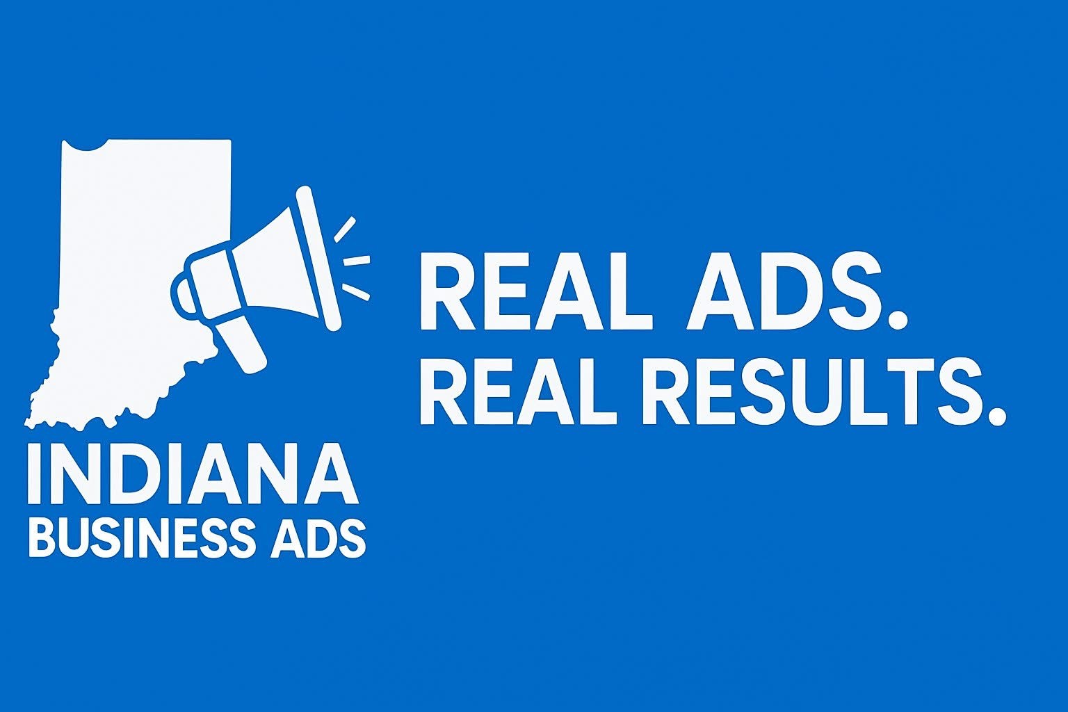 Real Ads. Real Results. Indiana Business Ads